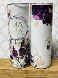 20 ounce stainless steel tumblers Mama Mom Various Designs