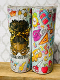 20 ounce skinny Teacher Tumblers Various Designs